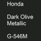 Preview: Honda, Dark Olive Metallic, G-546M.